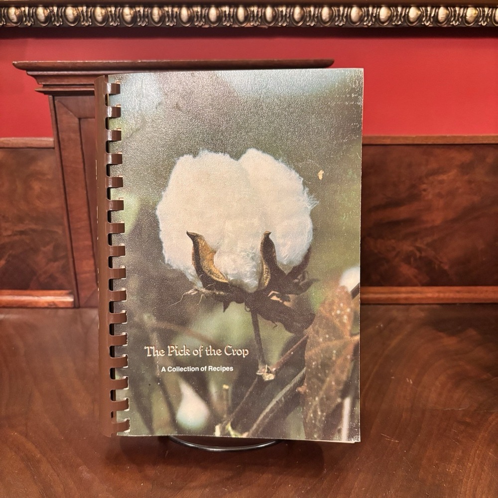 Vintage 1978 Pick of the Crop Cookbook North Sunflower PTA Mississippi Recipes